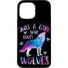 Just a Girl who Loves Wolves TS Gifts Co Custodia per iPhone 13 Pro Max Solo una ragazza che ama i lupi - Regalo lupo