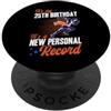 Running Hills Chasing Goals Cross Countr È il mio venticinquesimo compleanno Un nuovo record personale, scherzo sulla corsa PopSockets PopGrip Adesivo