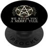 Merry Yule Happy Winter Solstice Holiday Ti streghiamo Buon Solstizio d'Inverno Yule Paganesimo PopSockets PopGrip Adesivo