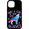 Just a Girl who Loves Wolves TS Gifts Co Custodia per iPhone 15 Solo una ragazza che ama i lupi - Regalo lupo