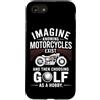 Moto Passione Viaggio Umorismo Sarcastic Custodia per iPhone SE (2020) / 7/8 Imagine Motorcycles Exist Chopper Club Biker Motociclista