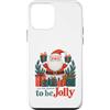 Cute Christmas Custodia per iPhone 12 mini Tis The Season To Be Jolly Santa Christmas Holiday Xmas