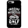 Moto Passione Viaggio Umorismo Sarcastic Custodia per iPhone 7 Plus/8 Plus Imagine Motorcycles Exist Chopper Club Biker Motociclista