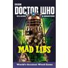 Rob Valois Doctor Who Villains and Monsters Mad Libs (Tascabile) Doctor Who