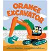 Kersten Hamilton Orange Excavator (Libro di cartone) Red Truck and Friends