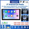 ESSGOO Autoradio Android 15 da 9" 2+16G /2+32G /4+64G /6+128G con CarPlay Wireless per Opel Antara Astra H Meriva A Zafira B Corsa D GPS NAVI RDS FM WIFI Bluetooth Mirror Link Controllo al Volante