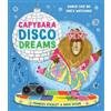 Frances Stickley Capybara Disco Dreams (Copertina rigida)