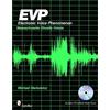 Mike Markowicz EVP: Electronic Voice Phenomenon (Tascabile)