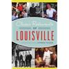 Stephen Hacker Classic Restaurants of Louisville (Tascabile)