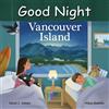 David J. Adams Adam Gamble Good Night Vancouver Island (Libro di cartone)