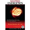 Richard Bartlett Matrix Energetics (Tascabile) Matrix Energetics Collection