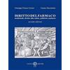Cacucci Diritto del farmaco. Medicinali, diritto alla salute, politiche sanitarie. Nuova ediz.