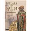 Bayview Entertainment Pillars Of Faith: Martyrs To Christianity Billy J. Mitchell Bob Carruthers