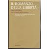 Rubbettino Il romanzo della libertà. Vasilij Grossman tra i classici del XX secolo