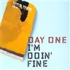 Day One Im Doin Fine (CD)
