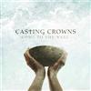 Casting Crowns Come to the Well (CD)