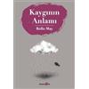 Rollo May Meltem T?rkeri Kayginin Anlami (Tascabile)