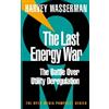 Harvey Wasserman The Last Energy War (Tascabile) Open Media Series