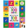 My First 100 Words / MIS Primeras 100 Palabras (Bilingual) (Copertina rigida)
