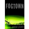 Peter Plate Fogtown (Tascabile)