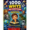 1000 Whys Big Questions for Curious Kids 5-10 Year Old; Complete Enc (Tascabile)