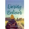 Tameka M. Hacker Daring Believer (Copertina rigida)
