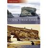 Gary B. Griggs Deepika Shrestha Ross Santa Cruz Coast (Tascabile) Then & Now