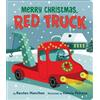Kersten Hamilton Merry Christmas, Red Truck (Libro di cartone)