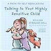 Gillian Strange-Dell Talking To Your Highly Sensitive Child (Tascabile)