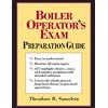 Theodore B. Sauselein Boiler Operator's Exam Prep Guide (PB) (Tascabile)