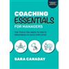 Sara Canaday Coaching Essentials for Managers: The Tools You Need to (Tascabile)