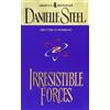 Danielle Steel Irresistible Forces (Tascabile)