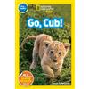 Susan B. Neuman Go, Cub! (National Geographic Kids Readers, Pre-Read (Tascabile)