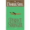 Danielle Steel A Perfect Stranger (Tascabile)