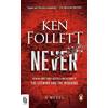 Ken Follett Never (Tascabile)