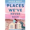 Kasie West Places We've Never Been (Tascabile)