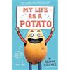 Arianne Costner My Life as a Potato (Tascabile)
