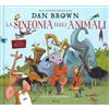 LIBRO LA SINFONIA DEGLI ANIMALI - DAN BROWN