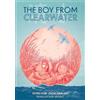 Pei-yun Yu The Boy from Clearwater (Tascabile)