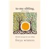Freya Winters To My Sibling,: Spanish Edition