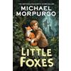 Farshore Little Foxes: A spellbinding animal story from War Horse author and former Children's Laureate, Michael Morpurgo.