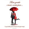 Edicart Tanto gentile e tanto onesta pare... Le più belle poesie d'amore di ogni tempo