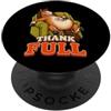 ThankFULL Thanksgiving Dinner Feast Stuf Cavallo Divertente Turchia Giorno Retrò Vintage Overeat Sonno Nap 70s PopSockets PopGrip Adesivo