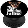 Raf THE ARTIST Designs Il Chihuahua Padre Chiwawa Papà Divertente Cane Chihuahua Papà PopSockets PopGrip Adesivo