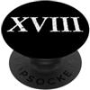 Roman Numeral Numero Romano 18 XVIII ~ Diciotto PopSockets PopGrip Adesivo