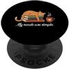 Books Cats Coffee Bookworm Reading Line I miei bisogni sono semplici libri di caffè per gatti che leggono biblioteche per amanti PopSockets PopGrip Adesivo