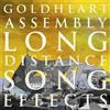 Goldheart Assembly Long Distance Song Effects (CD) Album