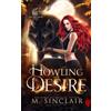 M Sinclair Howling Desire (Tascabile) Hunter's Moon Ritual