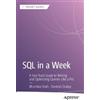 Bhumika Shah Devtosh Dubey SQL in a Week (Tascabile) Apress Pocket Guides