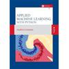 Andrea Giussani Applied Machine Learning with Python (Tascabile)